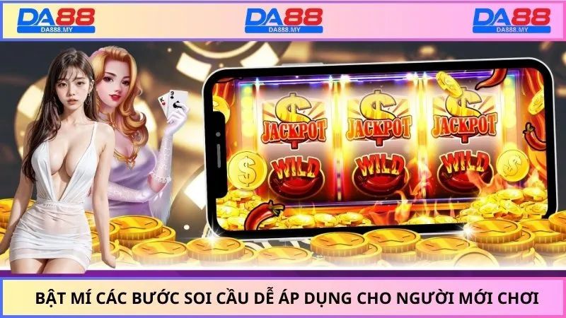 Bật mí các bước soi cầu dễ áp dụng cho người mới chơi