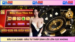 Bầu Cua DA88 - Đầu Tư Thấp Sinh Lời Lớn Cực Khủng