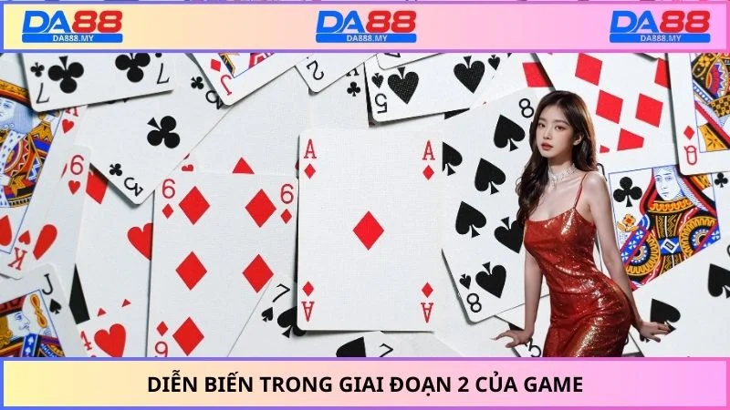 Diễn biến trong giai đoạn 2 của game