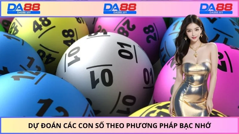 Dự đoán các con số theo phương pháp bạc nhớ