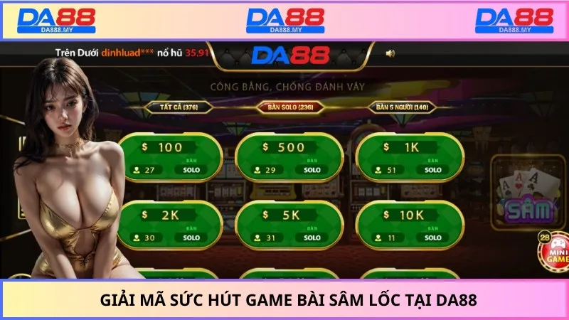 Giải mã sức hút game bài sâm lốc tại DA88
