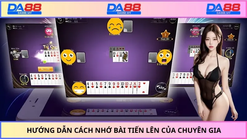 Hướng dẫn cách nhớ bài tiến lên của chuyên gia