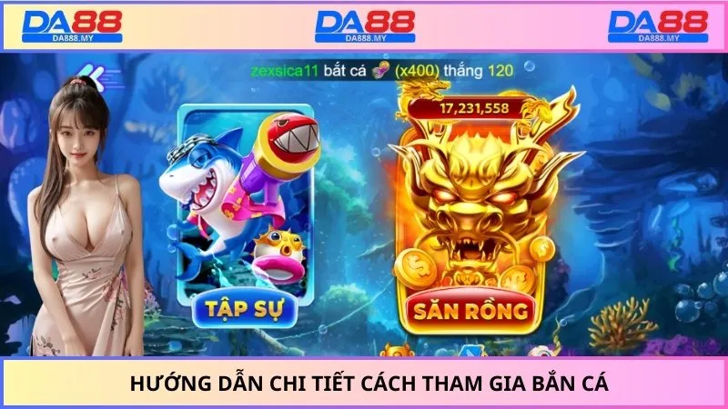 Hướng dẫn chi tiết cách tham gia bắn cá