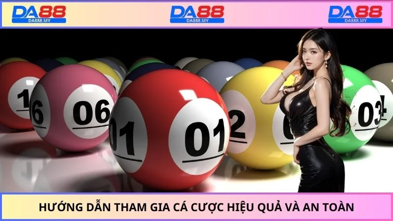 Hướng dẫn tham gia cá cược hiệu quả và an toàn