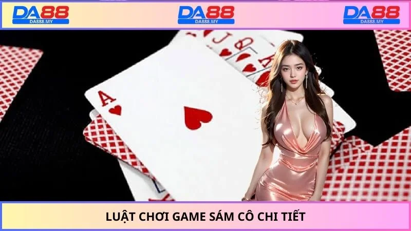 Luật chơi game sám cô chi tiết