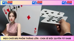 mẹo chơi bài phỏm