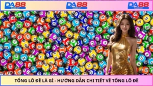 tổng lô đề là gì