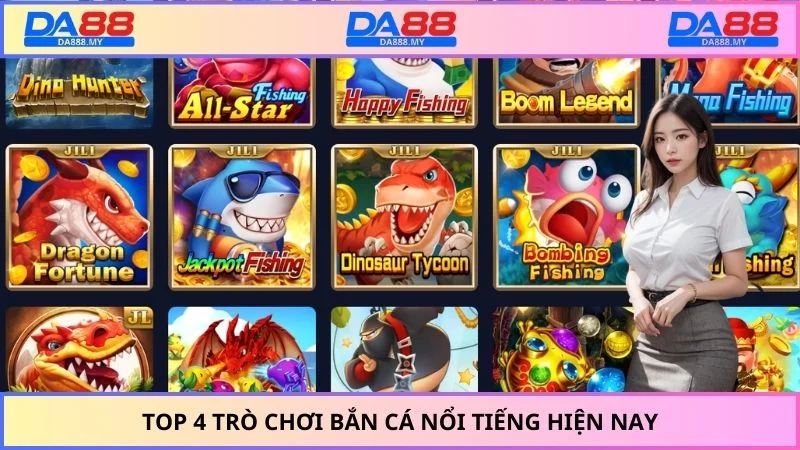 Top 4 trò chơi bắn cá nổi tiếng hiện nay